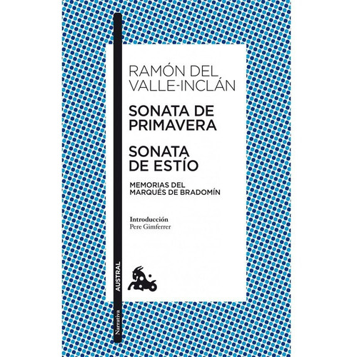 Sonata De Primavera Sonata De Estío, De Ramón Del Valle-inclán. Editorial Austral, Tapa Blanda En Español, 2011