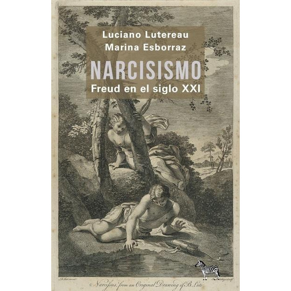 Narcisismo - Marina Esborraz Luciano Lutereau