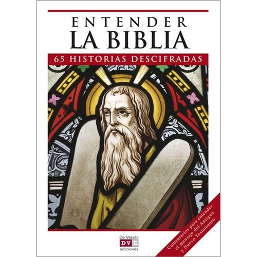 Entender La Biblia. 65 Historias Decifradas - Aurelio Penna