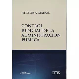 Control Judicial De La Administración Pública Héctor Mairal