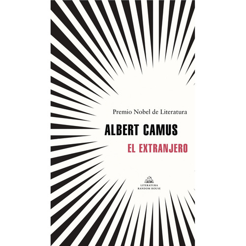 El Extranjero: El Extranjero, De Albert Camus. Editorial Random House, Tapa Blanda En Español, 2021