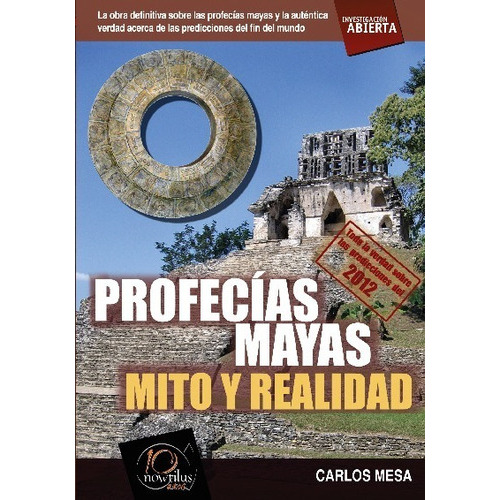 Profecias Mayas, De Carlos Mesa. Editorial Ediciones Nowtilus, Tapa Blanda En Español, 2023