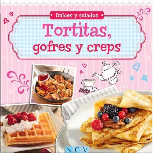 Tortitas, Gofres Y Creps