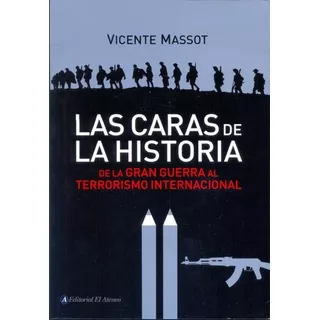 Las Caras De La Historia - Vicente Massot