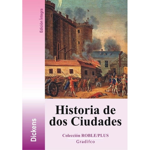 Charles Dickens - Historia De Dos Ciudades - Libro