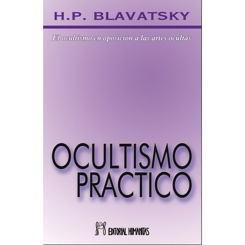 H. P. Blavatsky Ocultismo práctico Editorial Humanitas
