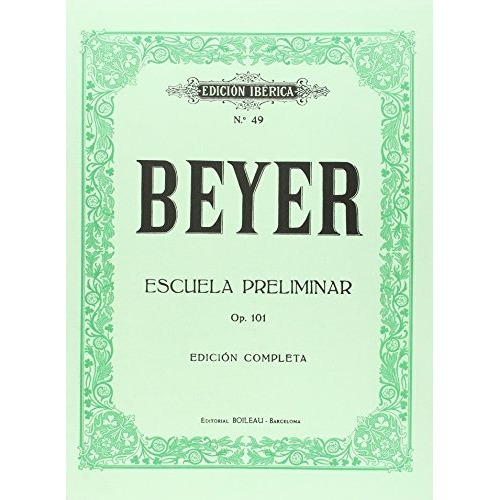Libro: Escuela Preliminar Op.101. Beyer, Ferdinand. Boileau