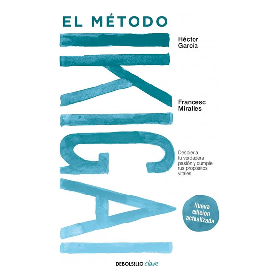 El Metodo Ikigai  - Francesc Miralles, Hector Garcia