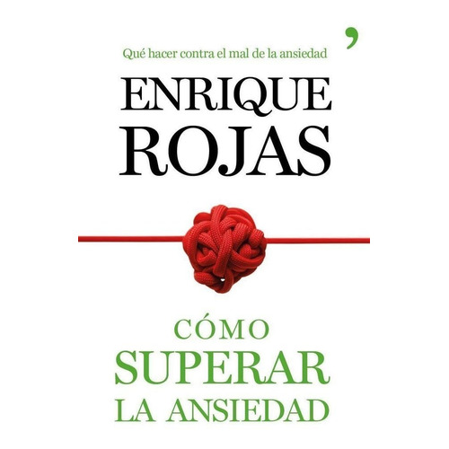 Cãâ³mo Superar La Ansiedad, De Rojas, Enrique. Editorial Espasa, Tapa Blanda En Español
