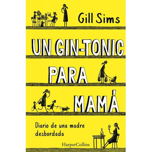 Un Gin-tonic Para Mamá - Gill Sims