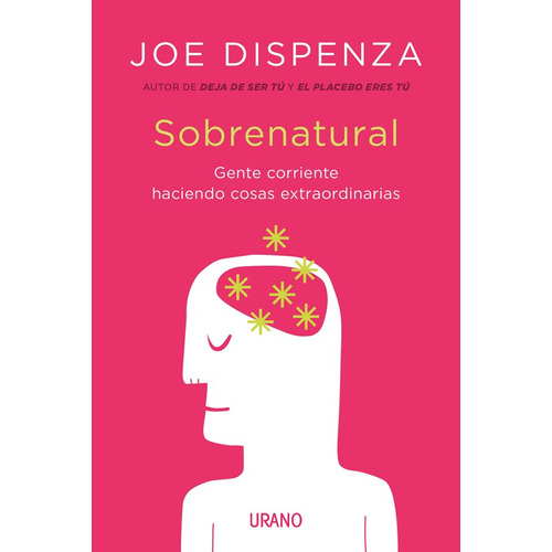 Sobrenatural de Joe Dispenza editorial Urano en español