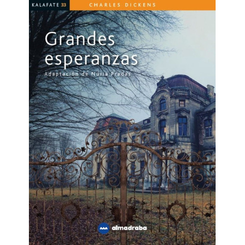 Grandes Esperanzas /332: Grandes Esperanzas /332, De C.dickens. Editorial Almadraba, Tapa Blanda En Castellano