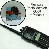 Flex Para Radio Motorola Gp68 + Parlante Instalado