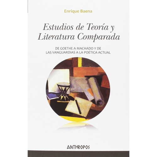 Estudios De Teoría Y Literatura Comparada Enrique Baena