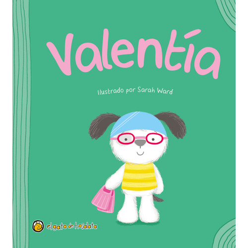 Valentía / Caminando Juntos / Pd., De Guadal Ediciones. Editorial El Gato De Hojalata Infantil, Tapa Dura, Edición 01 En Español, 2024