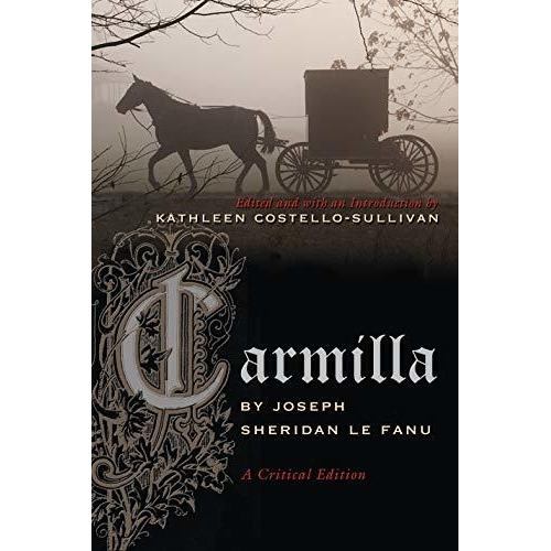 Carmilla - Joseph Le Fanu Sheridan