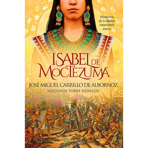 Isabel De Moctezuma, De Carrillo De Albornoz, Jose Miguel. Editorial La Esfera De Los Libros, S.l., Tapa Blanda En Español