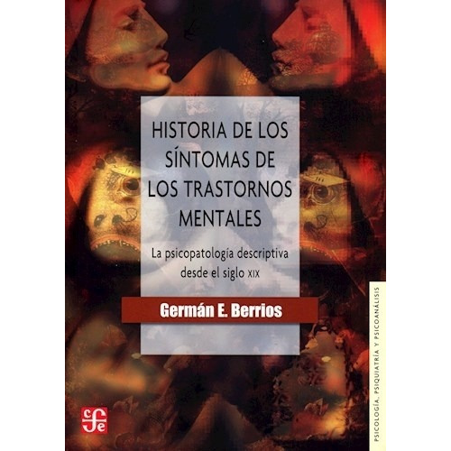 Historia Sintomas Trastornos Mentales - Berrios - Fce Libro