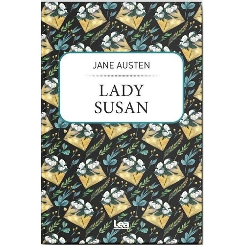 Lady Susan - Jane Austen, de Austen, Jane. Editorial Ediciones Lea, tapa blanda en español, 2022
