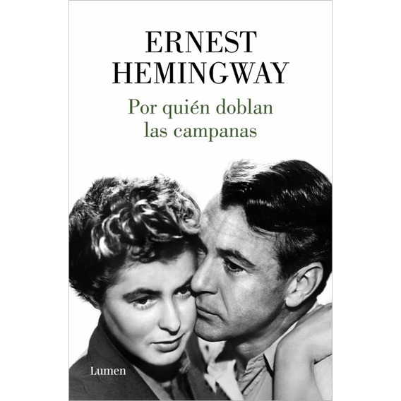 Por Quién Doblan Las Campanas - Hemingway, Ernest