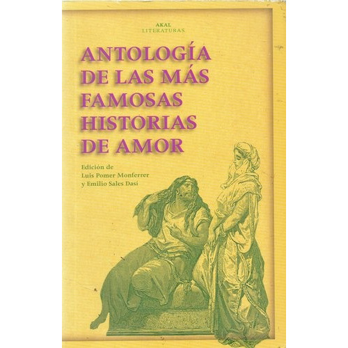 Antología De Las Más Famosas Historias De Amor, de es, Vários. Editorial Akal, tapa blanda en español, 2010