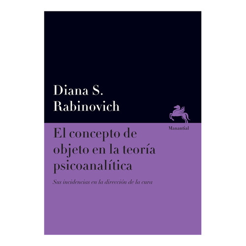 Concepto De Objeto En La Teoría Psicoanalítica, El  - Diana