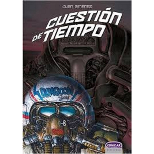Cuestión De Tiempo - Juan Gimenez - Comic.ar