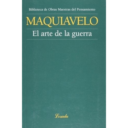 Arte De La Guerra, El (maquiavelo) - Nicolas Maquiavelo, De Nicolás Maquiavelo. Editorial Losada En Español