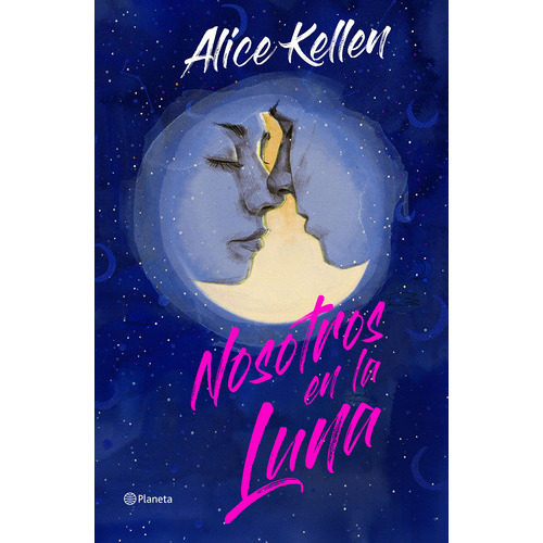 Nosotros En La Luna de Edición Especial De Alice Kellen Vol. 1 Editorial Planeta Tapa Dura En Español 2023