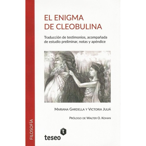 El Enigma De Cleobulina - Gardella, Julia, De Gardella, Julia. Editorial Teseo En Español