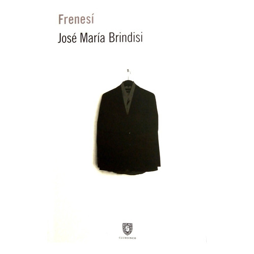 Frenesí - Jose Maria Brindisi