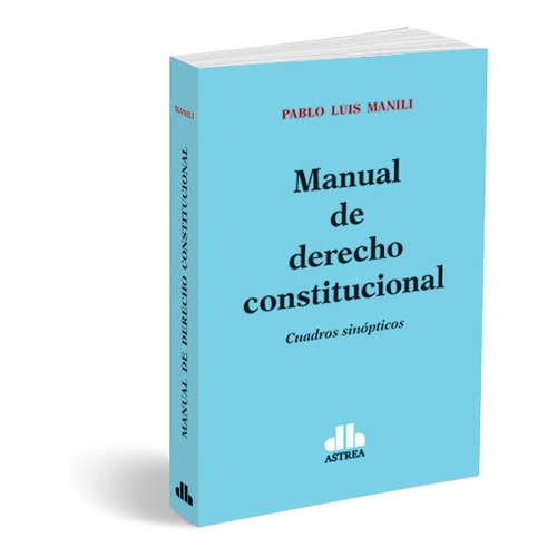 Manual De Derecho Constitucional - Pablo Luis Manili