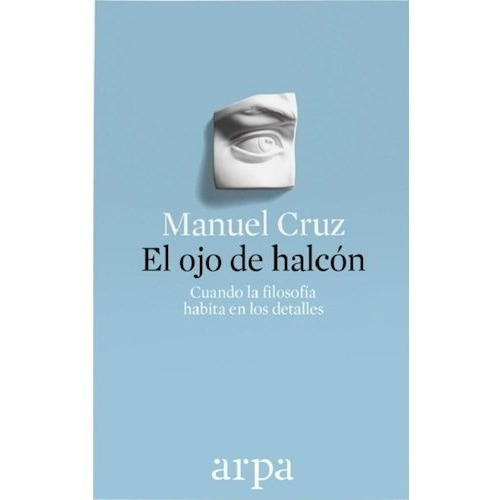 El Ojo Del Halcon - Cruz Manuel (libro)