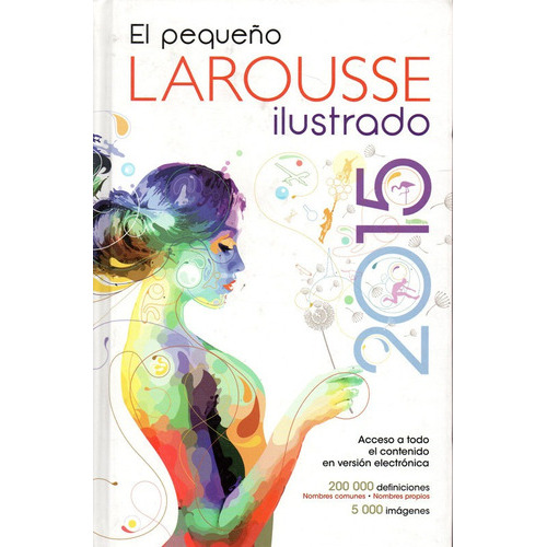 Pequeño Larousse Ilustrado 2015, De Larousse. Editorial Larousse En Español
