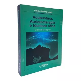 Livro Acupuntura, Auriculoterapia E Técnicas Afins Coletânea