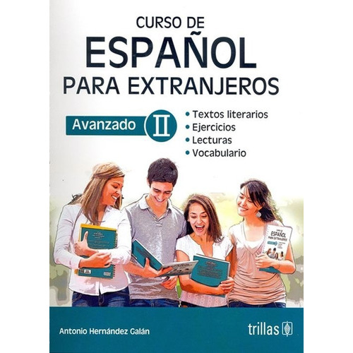 Curso De Español Para Extranjeros: Avanzado 2, De  Hernandez Galan, Antonio., Vol. 2. Editorial Trillas, Tapa Blanda, Edición 2a En Español, 2020