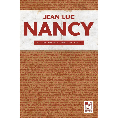 La Deconstruccion Del Sexo - Jean - Luc Nancy, De Nancy, Jean-luc. Editorial La Marca, Tapa Blanda En Español