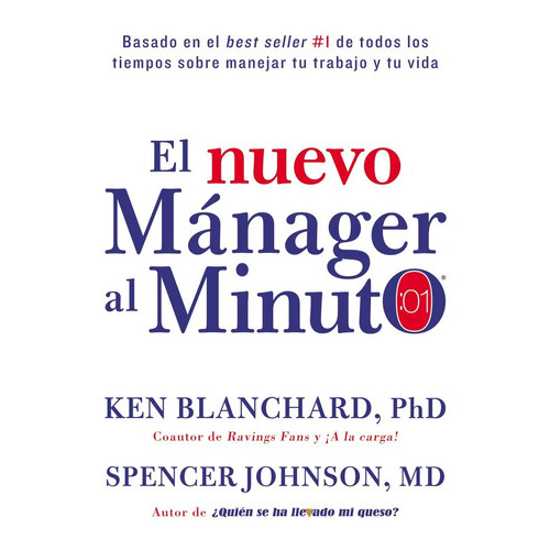 El Nuevo Manager Al Minuto: El Método Gerencial Más Popular, De Ken; Johnson, Spencer Blanchard. Editorial Harpercollins En Español