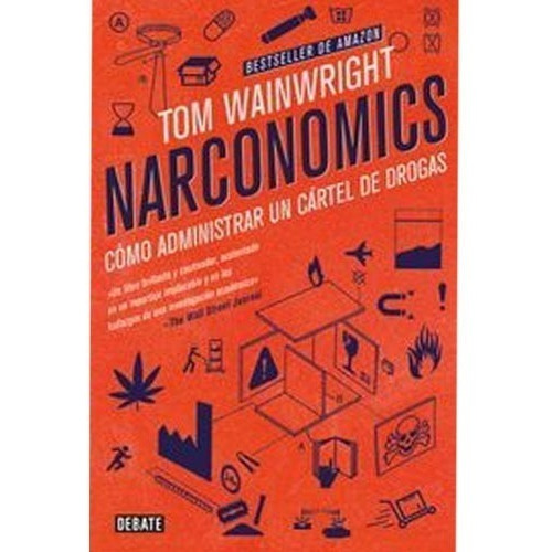 Narconomics. Tom Wainwright 
