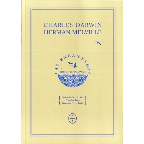 Encantadas, Las, De Charles Darwin/ Herman Melville. Editorial Circulo De Tiza, Tapa Blanda En Español