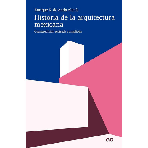 Historia De La Arquitectura Mexicana Nva. Edicion