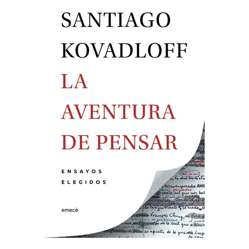La aventura de pensar, de Santiago Kovadloff. Editorial Emece, tapa blanda en español, 2022