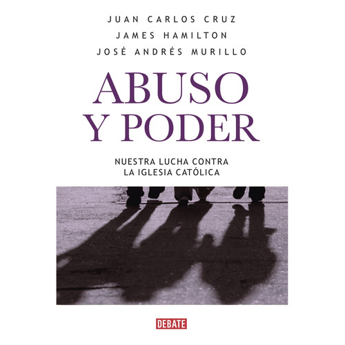 Libro Abuso Y Poder - José Murillo / James Hamilton