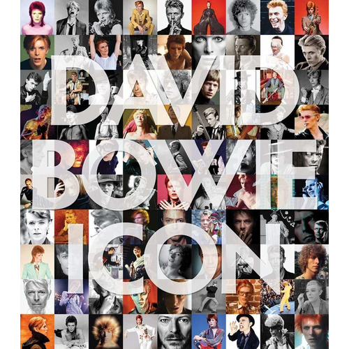 David Bowie: Icon: The Definitive Photographic Colle