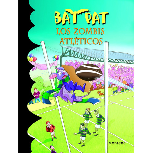 Serie Bat Pat 11 - Los zombis atléticos, de Pavanello, Roberto. Serie Serie Bat Pat Editorial Montena, tapa blanda en español, 2014