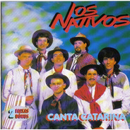 Cd - Os Nativos - Canta Catarina