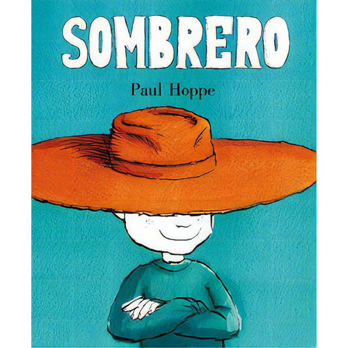 Sombrero, De Hoppe, Paul. Editorial Flamboyant, S.l., Tapa Blanda En Español