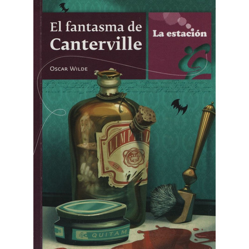 El Fantasma De Canterville - La Estacion, de Wilde, Oscar. Editorial EST.MANDIOCA, tapa blanda en español