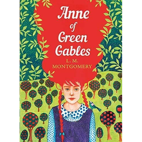 Anne Of Green Gables - The Sisterhood  - Lucy Maud Montgomer