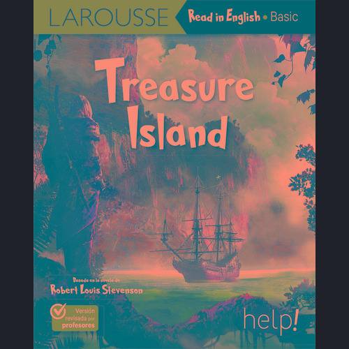 Treasure island, de Stevenson, Robert Louis. Editorial Larousse HELP, tapa blanda en inglés, 2021